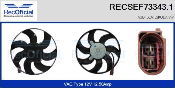 RECOFICIAL RECSEF73343.1 - Ventilateur, refroidissement du moteur cwaw.fr