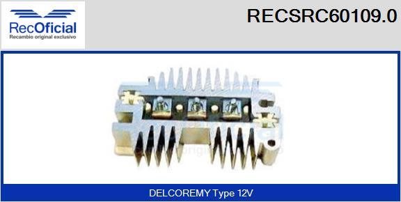 RECOFICIAL RECSRC60109.0 - Pont de diodes, alternateur cwaw.fr