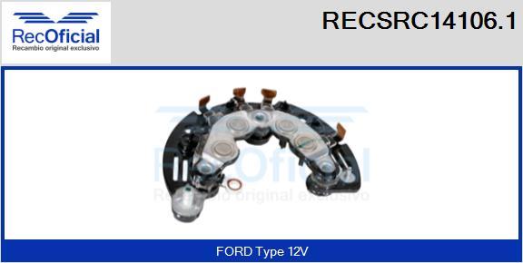 RECOFICIAL RECSRC14106.1 - Pont de diodes, alternateur cwaw.fr