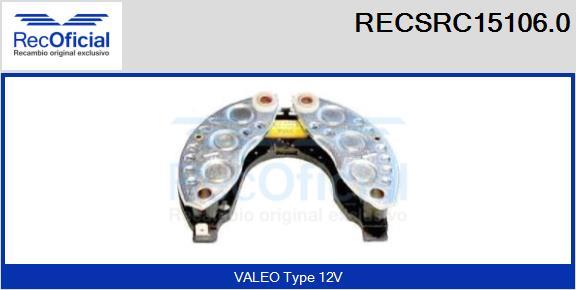 RECOFICIAL RECSRC15106.0 - Pont de diodes, alternateur cwaw.fr